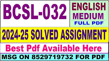 BCSL 032 solved assignment 2024-25 || bcsl 032 solved assignment 2025 in English | ignou bcsl32 2025