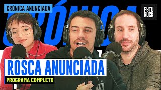 ROSCA ANUNCIADA | PROGRAMA COMPLETO de CRÓNICA ANUNCIADA