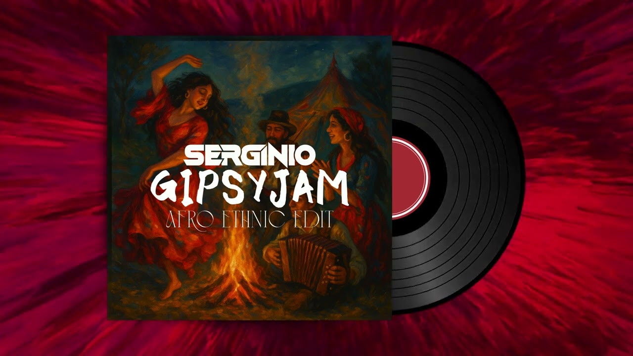 SERGINIO - GIPSYJAM (ORIGINAL MIX) | 