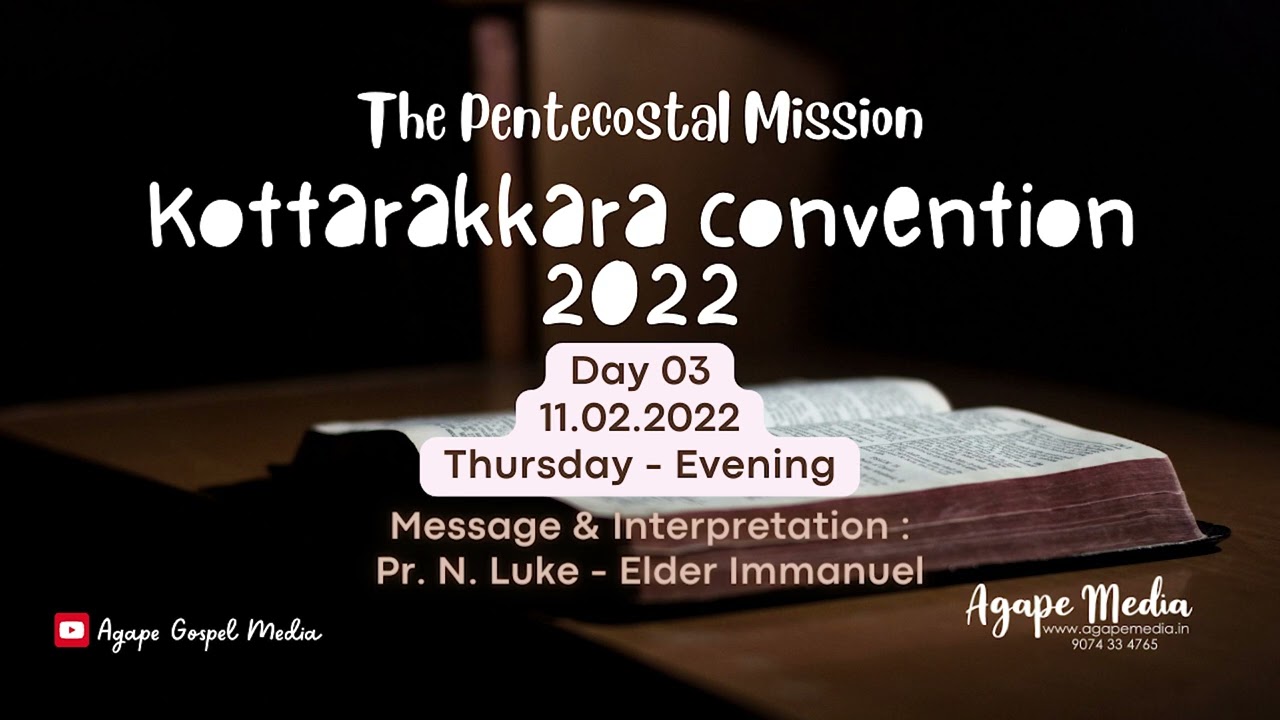 Day 03 I Message : Pr. N. Luke I TPM Kottarakkara Convention 2022