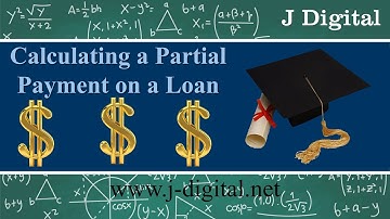 Finance | Calculating a Partial Payment on a Loan