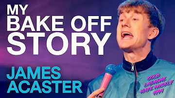 The Start Of James Acaster's Bake Off Story | COLD LASAGNE HATE MYSELF 1999