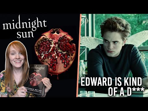 MIDNIGHT SUN is a work of ART | Twilight from Edward's POV Explained