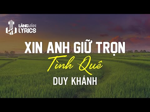 Xin Anh Giữ Trọn Tình Quê | Duy Khánh Official