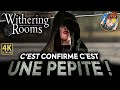 Withering rooms  confirm une ppite 