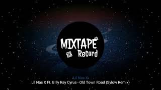 Lil Nas X Ft . Billy Ray Cyrus - Old Town Road (Sylow Remix)