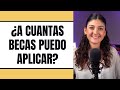 ¿A cuántas becas puedo aplicar?