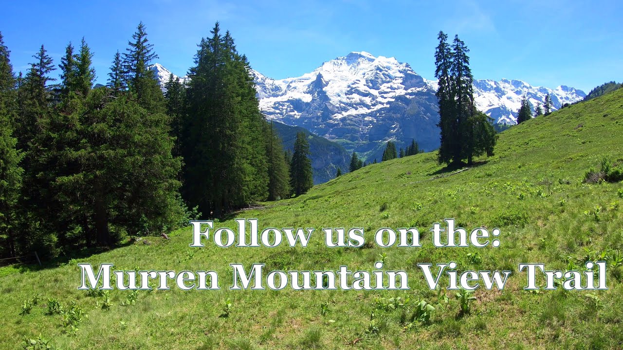 Mürren Mountain View Trail, a waterfall, and more in the Swiss Alps!