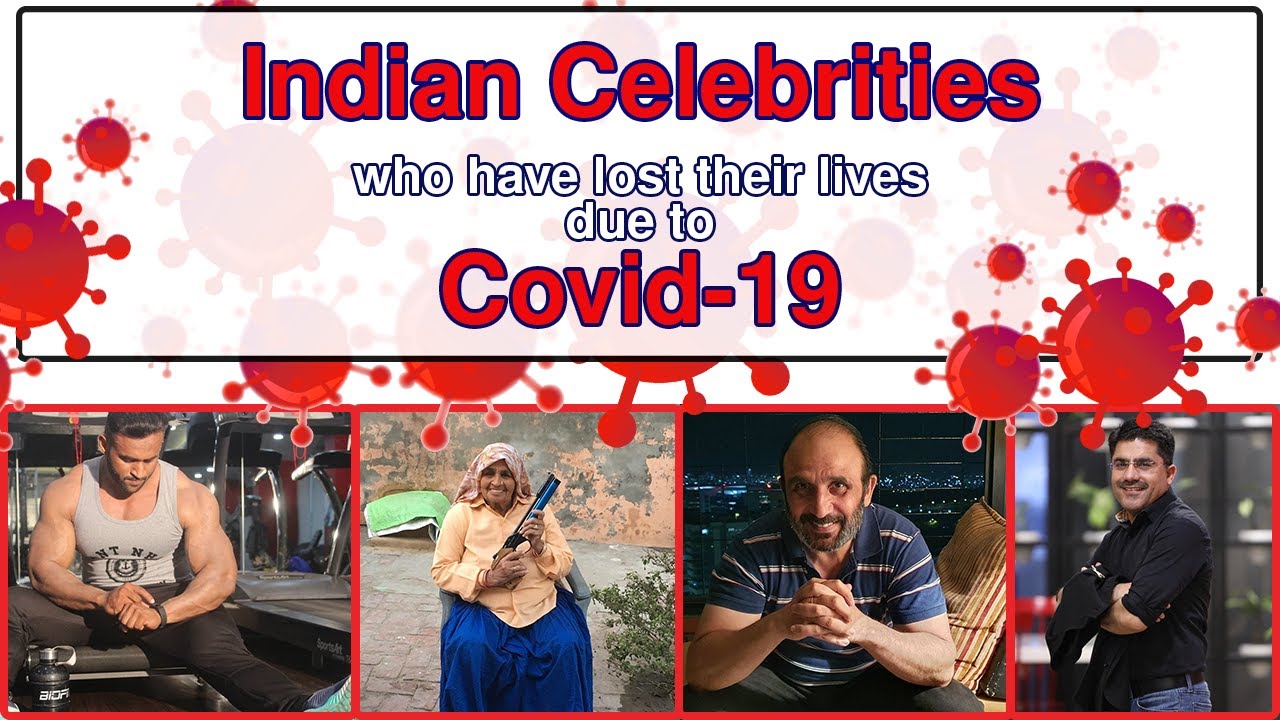 Indian Celebrities who have died of Covid-19 | India second Wave coronavirus 2021