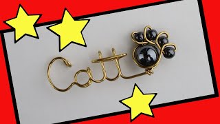 Wire Name Necklace Tutorial // Catt Pendant with a DIY Dog Paw Bead