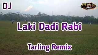 DJ LAKI DADI RABI - Tarling Remix