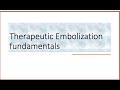 Embolization from Fundamentals to complex cases