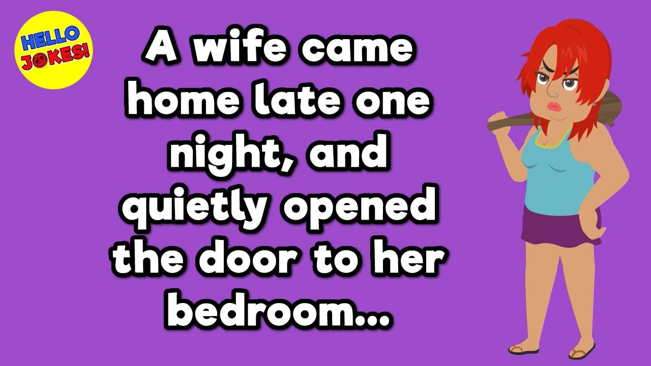 🤣 Funny Joke of the Day A wife came home late one night... The