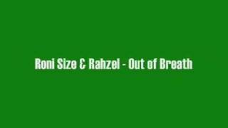 Roni Size &amp; Rahzel - Out of Breath