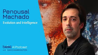 Evolution and Intelligence with Penousal Machado - #459