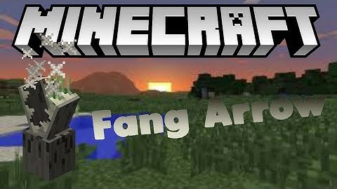 How To Make Fang Arrow In Minecraft