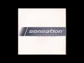 Sensation  the anthem 2004 the rush original edit 2004