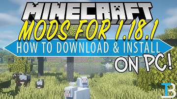 Minecraft 1.18.1 Mods - How To Download & Install Mods for Minecraft PC