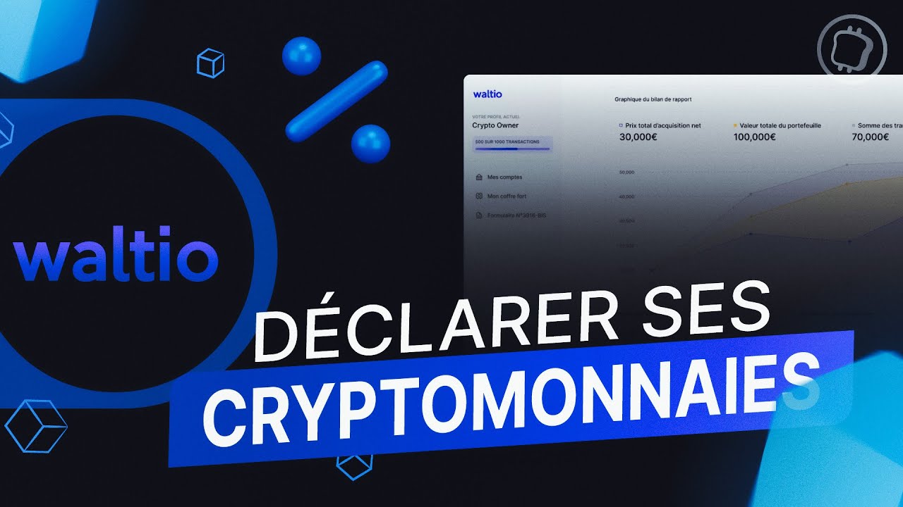 Déclarez vos plus & moins-values cryptos ! - Comparatif Waltio, Blockpit,  Koinly