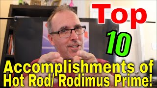 GotBot Counts Down: Top Ten Accomplishment of Hot Rod/ RodimusPrime