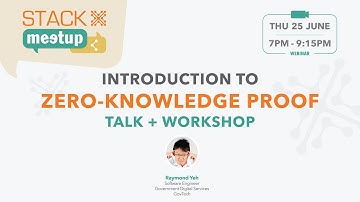 STACK-X: Meetup - Zero-Knowledge Proof