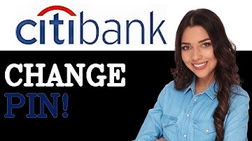How To Change Citibank Card PIN At An ATM (2025)