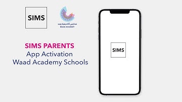 SIMS PARENTS App Activation | Waad Academy Schools