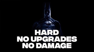 Batman: Arkham Asylum Hard Walkthrough / No Upgrades / No Damage
