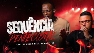 SEQUÊNCIA PENTECOSTAL - THALLES LIMA E NICOLAS PINHEIRO 
