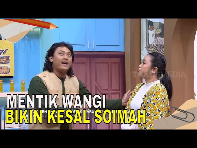 Mentik Wangi Bikin Soimah Kesal Sekaligus Ngakak | FYP (25/01/24) Part 4 class=