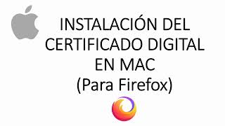 Instalación certificado en MAC - Firefox