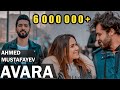 Ahmed Mustafayev - Avara  (4K 2020) official