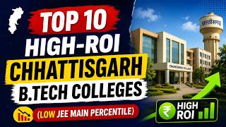 Top 10 High-ROI Chhattisgarh B.Tech Colleges (Low JEE Main Percentile)