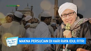 Makna Persucian Di Hari Raya Idul Fitri  Buya Yahya Menjawab