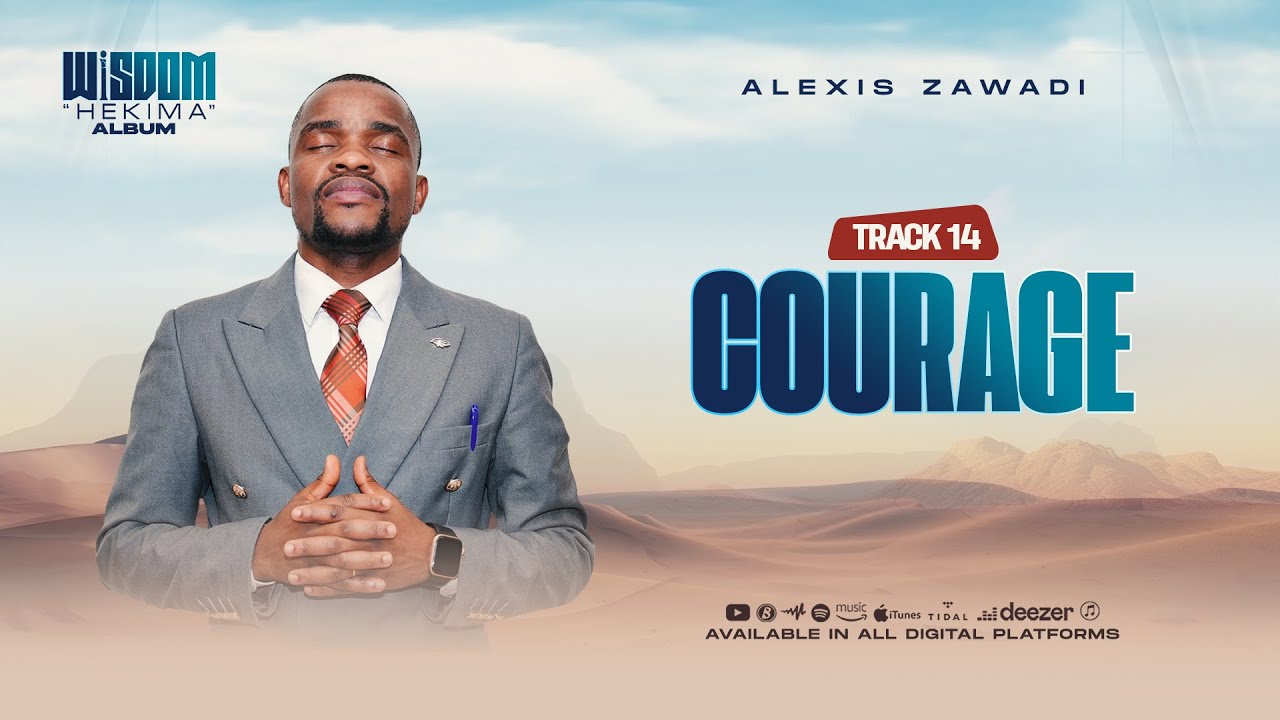 Watch Alexis Zawadi - Courage (Track 14) on YouTube Watch Alexis Zawadi - Courage (Track 14) on YouTube