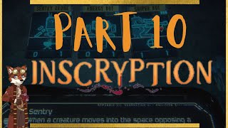 Inscryption Part 10 ~ A Whole New game, AGAIN!