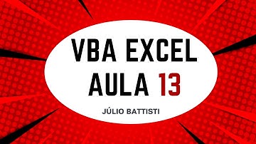 VBA Excel - Curso Grátis de Excel VBA Para Iniciantes - Aula 13 - Comando If Then Else VBA Excel