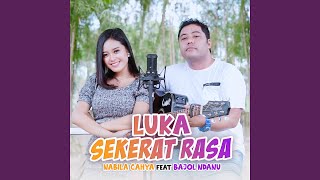 Luka Sekerat Rasa (feat. Bajol Ndanu)
