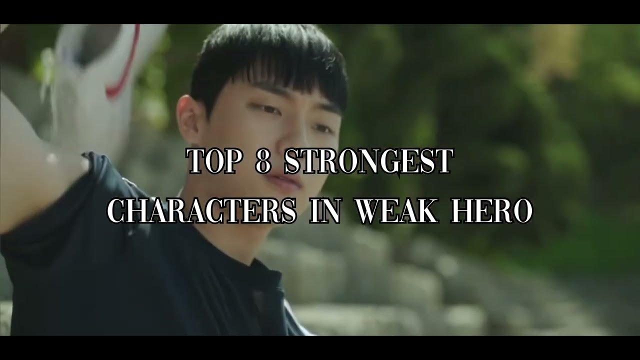 Top 8 strongest weak hero characters 