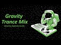 Gravity Trance Mix (Mixed by Alejandro Sevilla) [EP. 03]