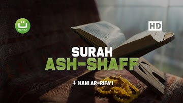 Surah Ash-Shaff سورة الصف - Hani Ar Rifa'i | Tadabbur Daily