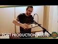 The magic of post production audio  precursor productions