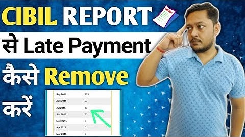 remove late payment from cibil report | how to remove late payment from cibil