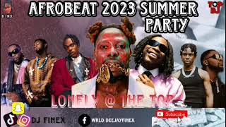AFROBEAT MIX 2023 BEST OF AFROBEAT DANCE MIXTAPE BY DJ FINEX/ SUMMER 2023 AFROBEAT MIXTAPE