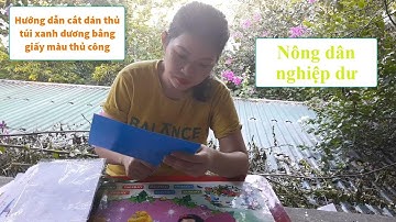 Nông dân nghiệp dư | Hướng dẫn cắt dán thủ túi xanh dương bằng giấy màu thủ công