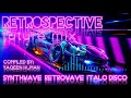 Retrospective Future Mix - synthwave retrowave italo disco tracks