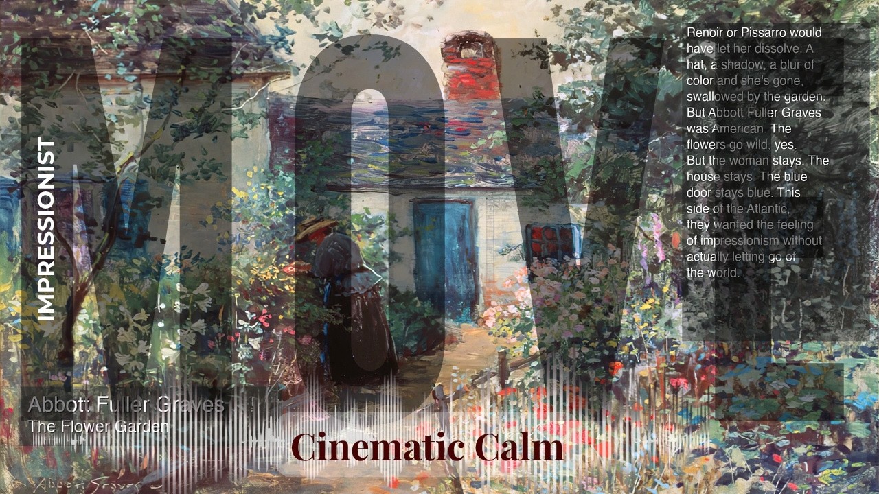 Move - Cinematic Calm with Impressionist | Fuller Graves · The Flower Garden & others