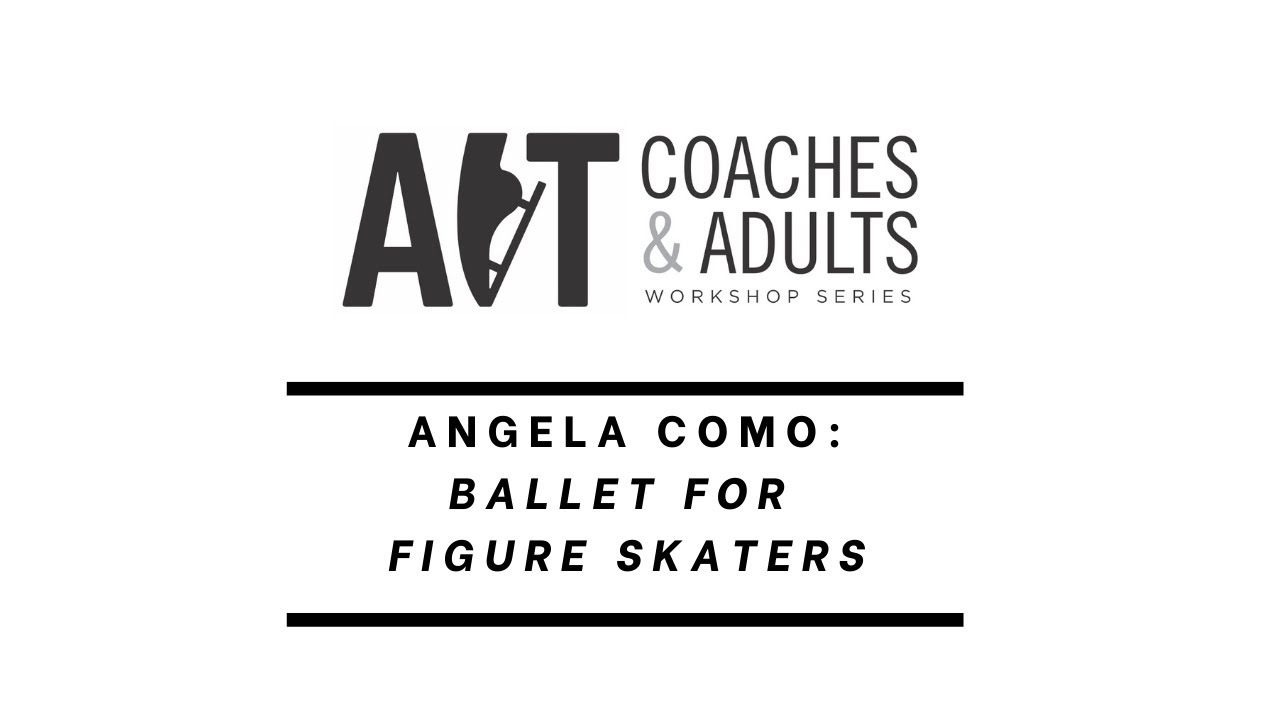 Ballet for Figure Skaters | Angela Como | Coaches & Adults Summer Series 2025
