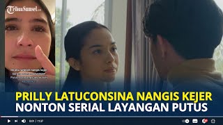 Prilly Latuconsina Nangis Kejer Nonton Serial Layangan Putus, Reza Rahadian Malah Ngakak