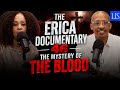  LIFE IS SPIRITUAL PRESENTS-THE ERICA DOCUMENTARY 46-  "THE MYSTERY OF THE BLOOD"